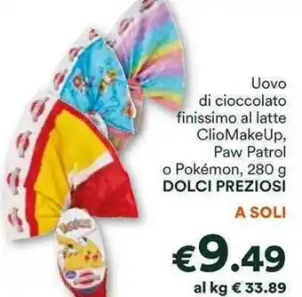Uovo di cioccolato finissimo al latte ClioMakeUp, Paw Patrol o Pokémon, 280 g DOLCI PREZIOSI