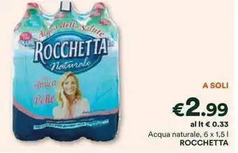 Unes Acqua naturale, 6 x 1,5 l ROCCHETTA offerta