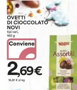 Ipercoop OVETTI DI CIOCCOLATO NOVI tipi vari, 160 g offerta