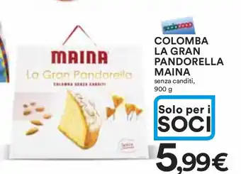 Ipercoop COLOMBA LA GRAN PANDORELLA MAINA senza canditi, 900 g offerta