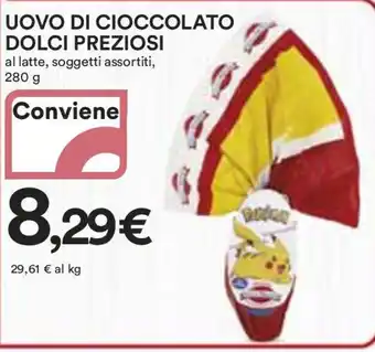 Ipercoop UOVO DI CIOCCOLATO DOLCI PREZIOSI al latte, soggetti assortiti offerta