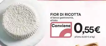 Ipercoop FIOR DI RICOTTA al banco gastronomia, all'etto offerta