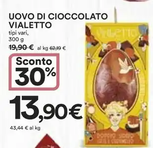 Ipercoop UOVO DI CIOCCOLATO VIALETTO tipi vari, 300 g offerta