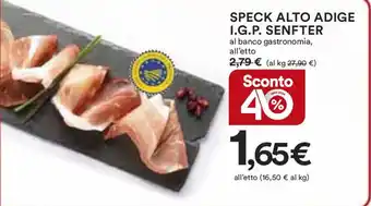 Ipercoop SPECK ALTO ADIGE I.G.P. SENFTER offerta