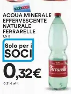 Ipercoop ACQUA MINERALE EFFERVESCENTE NATURALE FERRARELLE offerta