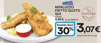 Ipercoop MERLUZZO FRITTO GUSTO QUI offerta