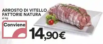 Ipercoop ARROSTO DI VITELLO FATTORIE NATURA offerta