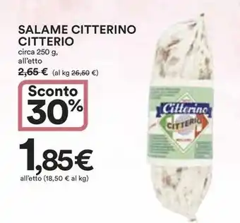 Ipercoop SALAME CITTERINO CITTERIO circa 250 g offerta