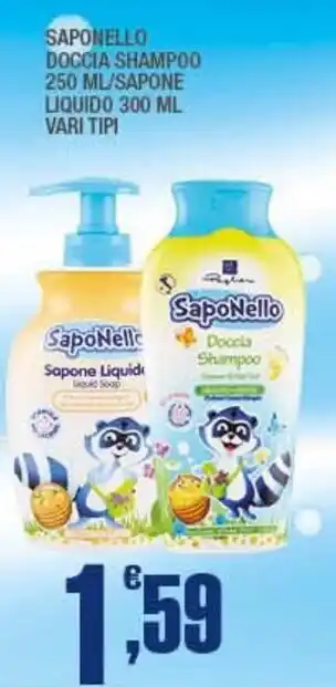 SAPONELLO DOCCIA SHAMPOO 250 ML/SAPONE LIQUIDO 300 ML VARI TIPI