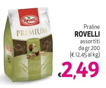 Belmarket Praline ROVELLI assortiti da gr 200 offerta