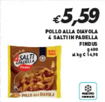 Coal POLLO ALLA DIAVOLA 4 SALTI IN PADELLA FINDUS g 400 offerta