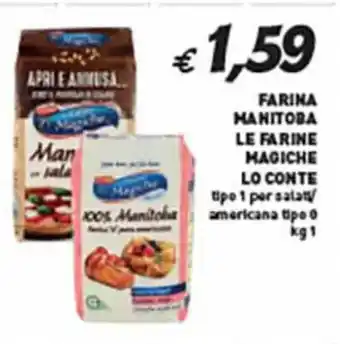 Coal FARINA MANITOBA LE FARINE MAGICHE LO CONTE tipe 1 per salat kg 1 offerta