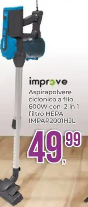 improve Aspirapolvere ciclonico a filo 600W con 2 in 1 filtro HEPA IMPAP2001HJL