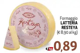 Eurospesa Formaggio LATTERIA RESTEYA offerta