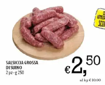 A&O Salsiccia Grosso di Suino 2pz 250g offerta