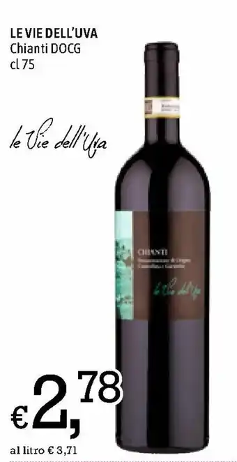 A&O Le Vie dell'Uva Chianti DOCG 75cl offerta