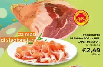 Mercatò PROSCIUTTO DI PARMA DOP 22 MESI SAPER DI SAPORI offerta