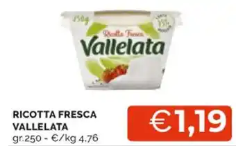 Mercatò RICOTTA FRESCA VALLELATA gr.250 offerta