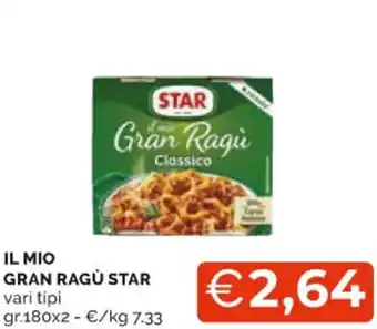 Mercatò IL MIO GRAN RAGU STAR vari tipi gr. 180x2 offerta