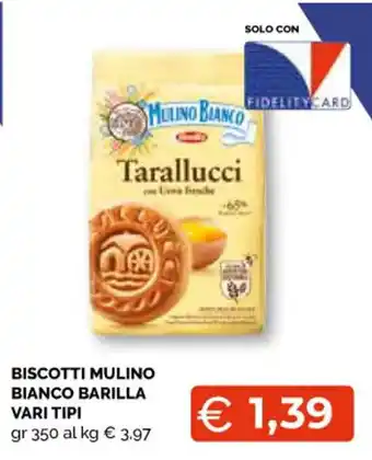 Mercatò Local BISCOTTI MULINO BIANCO BARILLA VARI TIPI gr 350 offerta