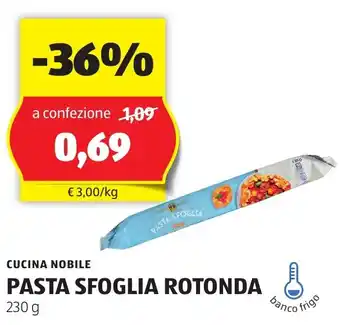 ALDI CUCINA NOBILE PASTA SFOGLIA ROTONDA 230 g offerta