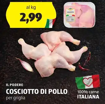 ALDI IL PODERE COSCIOTTO DI POLLO per griglia offerta