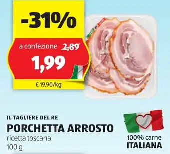 ALDI IL TAGLIERE DEL RE PORCHETTA ARROSTO ricetta toscana 100 g offerta