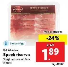 Lidl Dal Salumiere Speck riserva Stagionatura minima 8 mesi 100 g confezione offerta