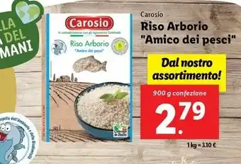 Lidl Carosio Riso Arborio "Amico dei pesci" 900 g confezione offerta