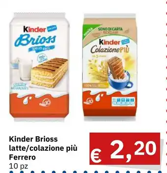 Muroli Formaggi Kinder Brioss latte/colazione più Ferrero 10 pz offerta