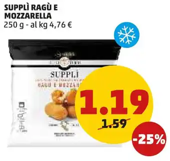 PENNY SUPPLÌ RAGÙ E MOZZARELLA 250 g offerta