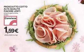 Coop PROSCIUTTO COTTO ALTA QUALITÀ PIACERE LENTI offerta