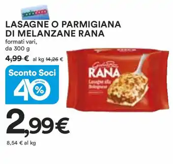 Coop LASAGNE O PARMIGIANA DI MELANZANE RANA formati vari, da 300 g offerta