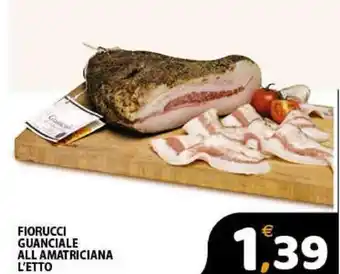 Premium Supermercati Fiorucci Guanciale All Amatriciana offerta