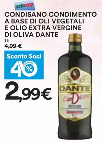 Coop CONDISANO CONDIMENTO A BASE DI OLI VEGETALI E OLIO EXTRA VERGINE DI OLIVA DANTE 1 lt offerta