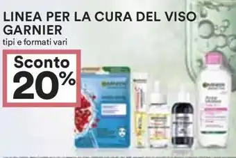 Coop LINEA PER LA CURA DEL VISO GARNIER tipi e formati vari offerta