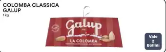 Coop COLOMBA CLASSICA GALUP 1 kg offerta