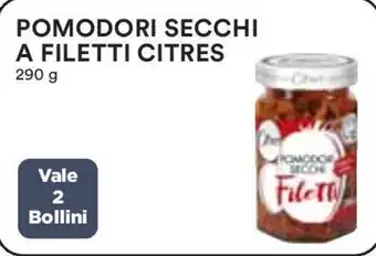 Coop POMODORI SECCHI A FILETTI CITRES 290 g offerta