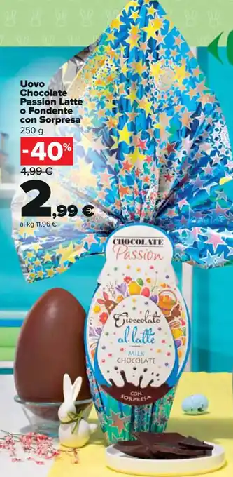 Carrefour Express Uovo Chocolate Passion Latte o Fondente con Sorpresa 250 g offerta