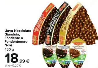 Carrefour Express Uovo Nocciolato Gianduia, Fondente o Fondentenero Novi 450 g offerta