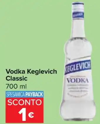 Carrefour Express Vodka Keglevich Classic 700 ml offerta