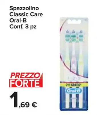 Carrefour Express Spazzolino Classic Care Oral-B Conf. 3 pz offerta