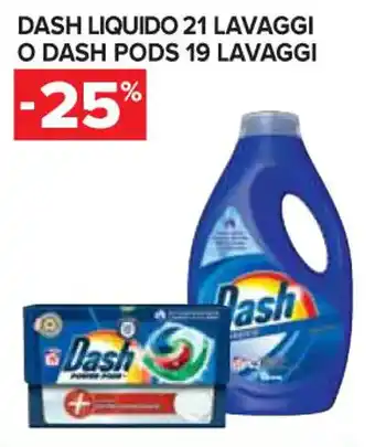 Carrefour Express DASH LIQUIDO 21 LAVAGGI O DASH PODS 19 LAVAGGI offerta