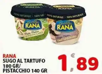 Premium Supermercati Rana Sugo Al Tartufo 180gr/Pistacchio 140gr offerta
