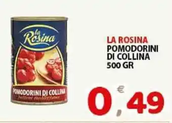 La Rosina Pomodorini di Collina 500gr