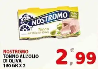 Premium Supermercati Nostromo Tonno All'Olio di Oliva 160gr x 2 offerta