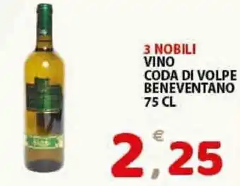 Premium Supermercati 3 Nobili Vino Coda di Volpe Beneventano 75cl offerta