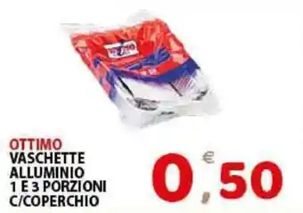 Ottimo Vaschette Alluminio 1 e 3 Porzioni c/coperchio