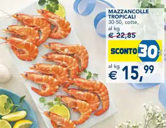 Esselunga MAZZANCOLLE TROPICALI 30-50, cotte offerta