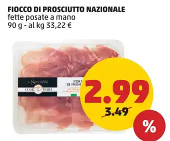 PENNY FIOCCO DI PROSCIUTTO NAZIONALE fette posate a mano 90 g offerta